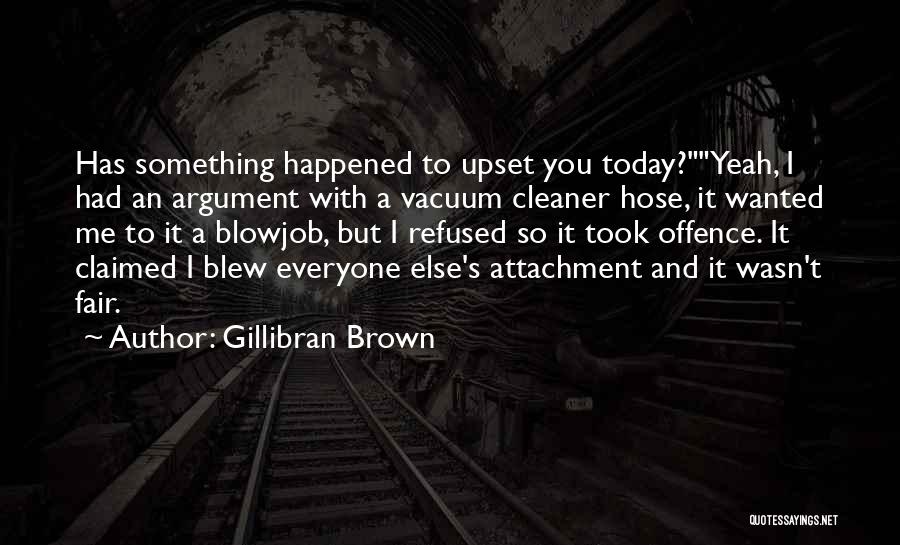 Gillibran Brown Quotes 519601