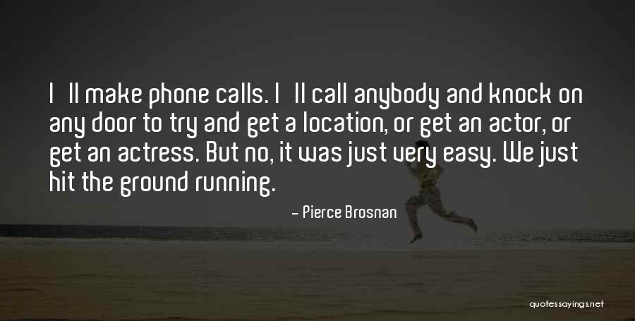 Gillie Da Quotes By Pierce Brosnan Gillie Da Quotes By Pierce Brosnan