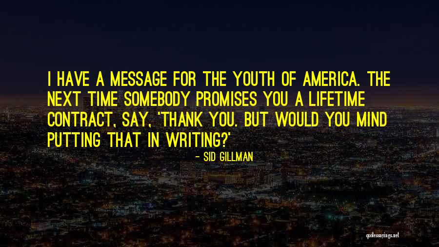 Gillman Quotes By Sid Gillman Gillman Quotes By Sid Gillman