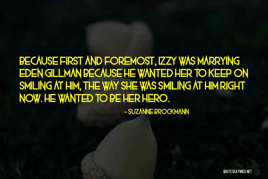 Gillman Quotes By Suzanne Brockmann Gillman Quotes By Suzanne Brockmann