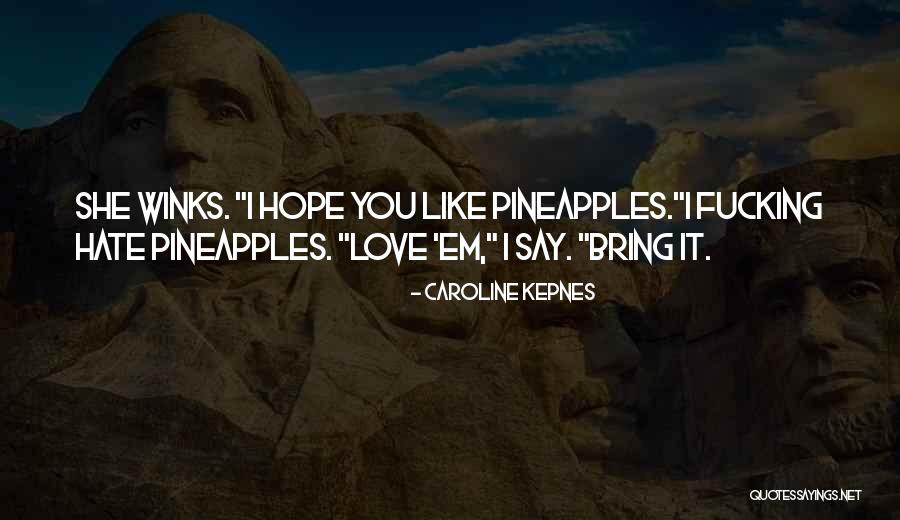 Gillman San Benito Quotes By Caroline Kepnes Gillman San Benito Quotes By Caroline Kepnes