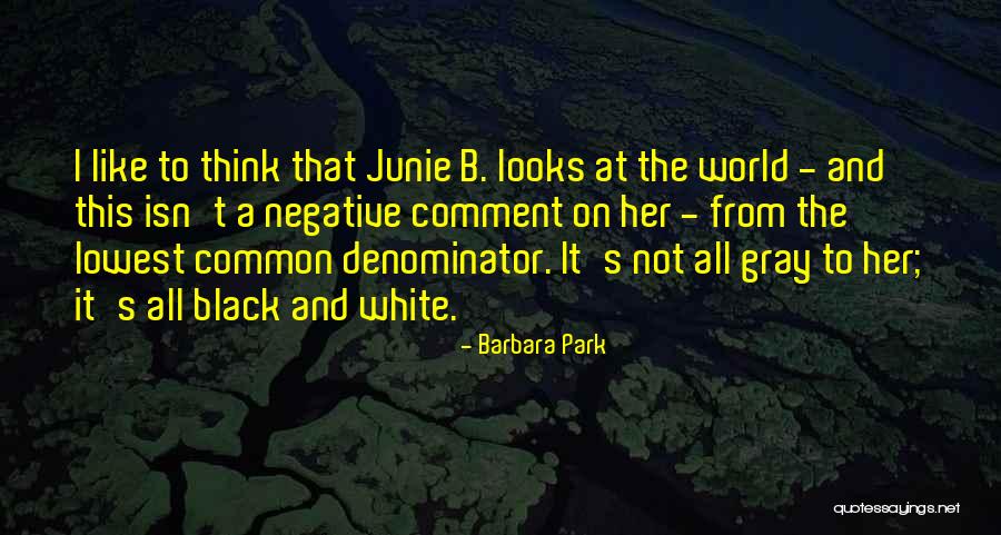 Gillock Sonatine Quotes By Barbara Park Gillock Sonatine Quotes By Barbara Park