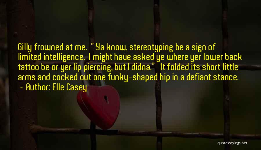 Gilly Quotes By Elle Casey