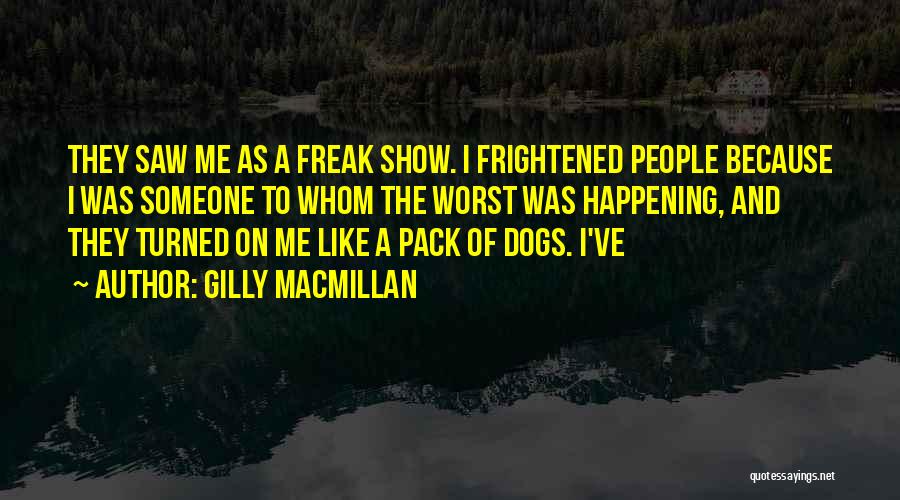 Gilly Quotes By Gilly Macmillan