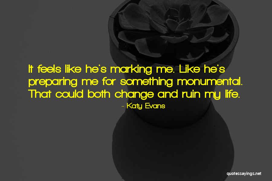 Gillyflowers Quotes By Katy Evans Gillyflowers Quotes By Katy Evans