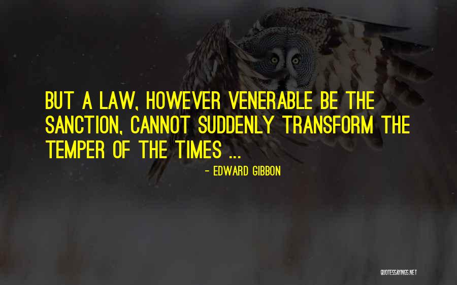 Gilmar Mendes Quotes By Edward Gibbon Gilmar Mendes Quotes By Edward Gibbon