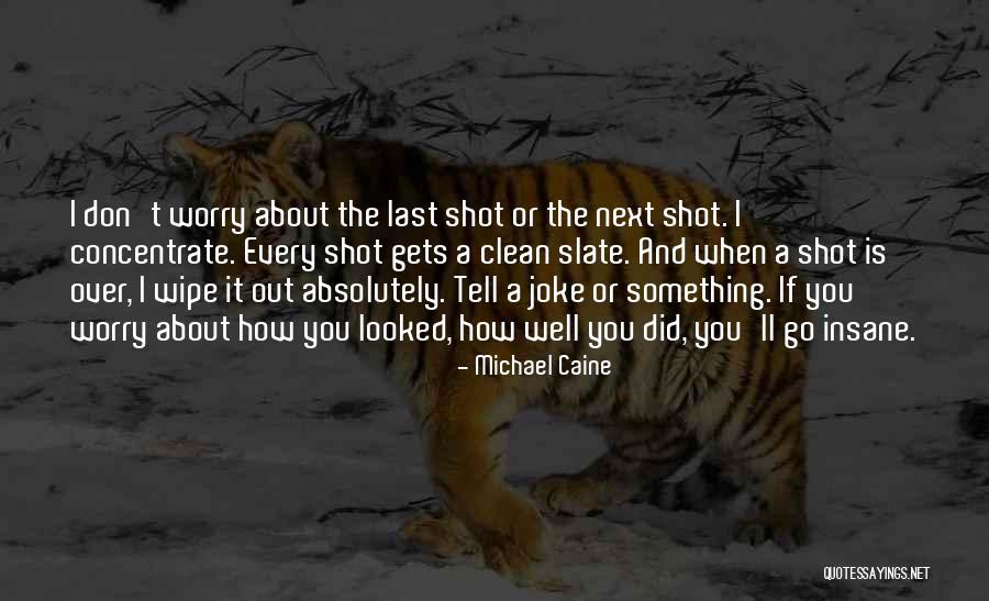 Gilmar Mendes Quotes By Michael Caine Gilmar Mendes Quotes By Michael Caine