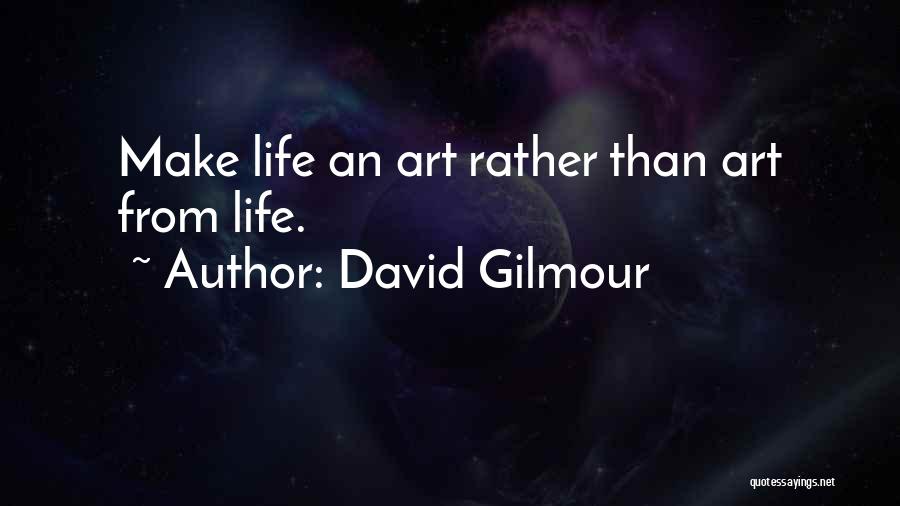 Gilmour Quotes By David Gilmour