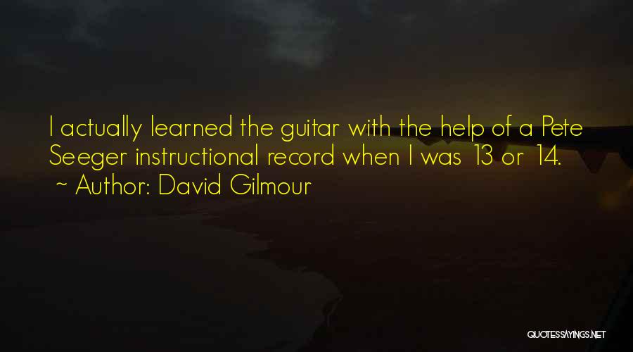 Gilmour Quotes By David Gilmour