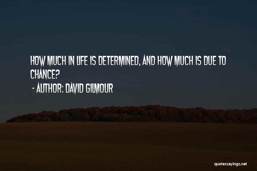 Gilmour Quotes By David Gilmour