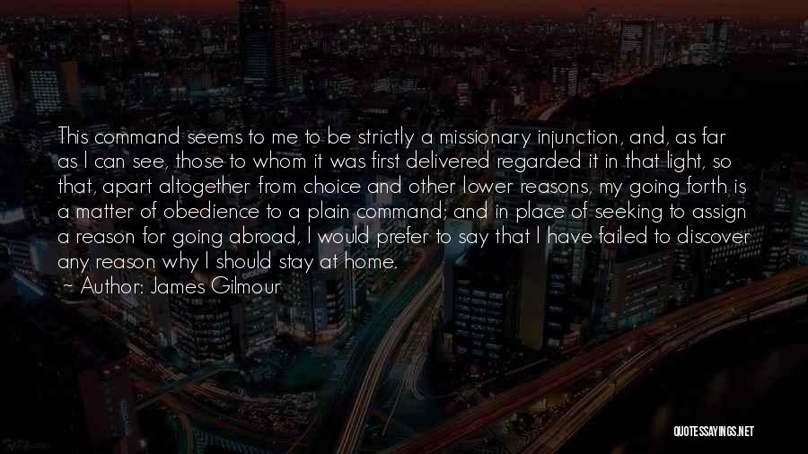 Gilmour Quotes By James Gilmour