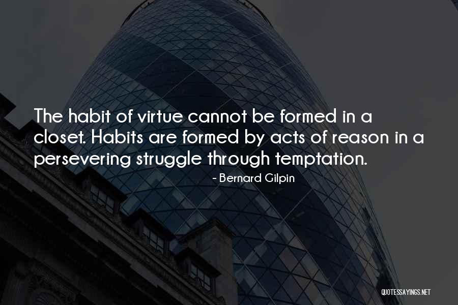 Gilpin Quotes By Bernard Gilpin Gilpin Quotes By Bernard Gilpin