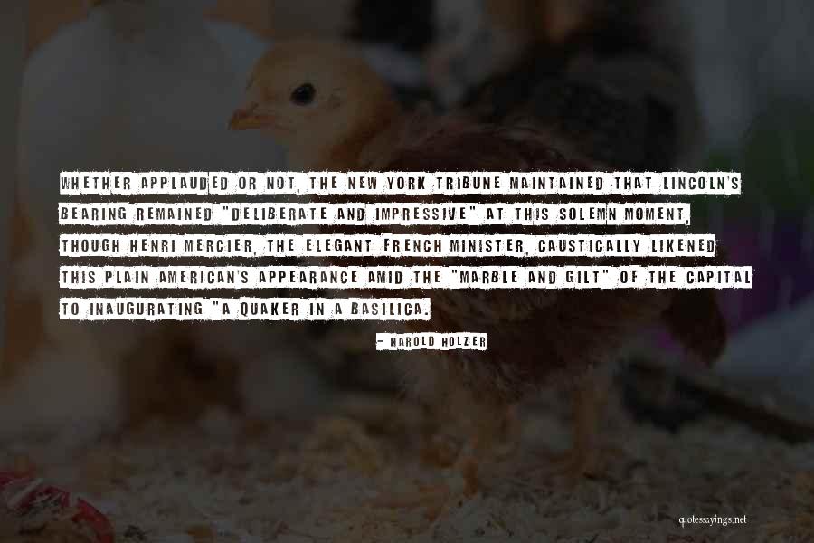 Gilt Quotes By Harold Holzer Gilt Quotes By Harold Holzer
