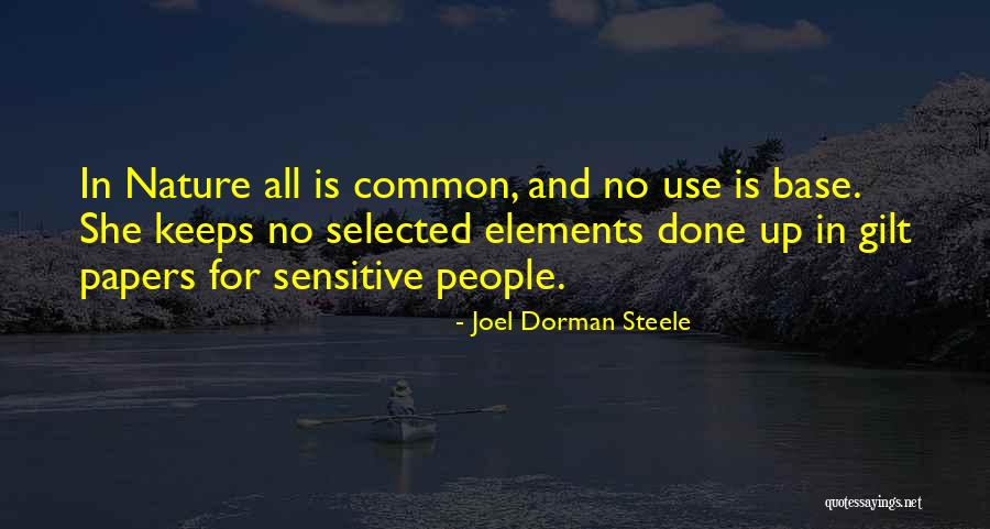 Gilt Quotes By Joel Dorman Steele Gilt Quotes By Joel Dorman Steele