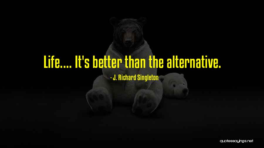 Gimana Le Quotes By J. Richard Singleton Gimana Le Quotes By J. Richard Singleton