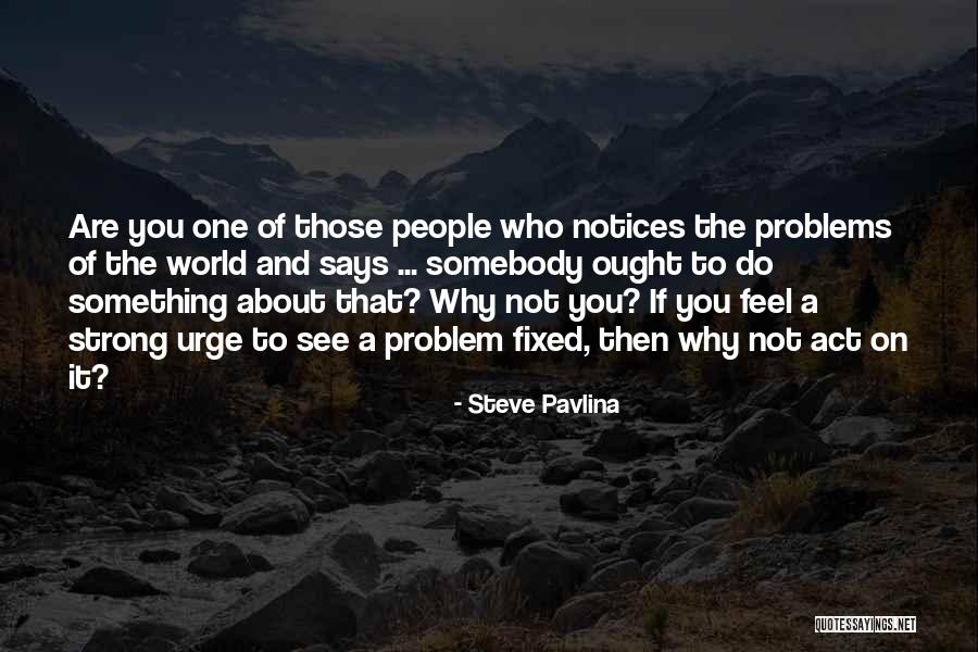 Gimbutas Kurgan Quotes By Steve Pavlina Gimbutas Kurgan Quotes By Steve Pavlina