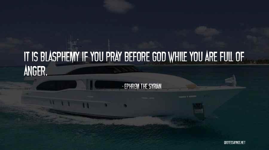 Gimme Brow Quotes By Ephrem The Syrian Gimme Brow Quotes By Ephrem The Syrian