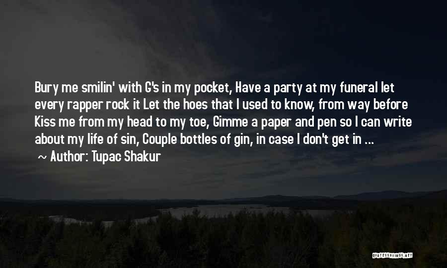 Gimme Kiss Quotes By Tupac Shakur