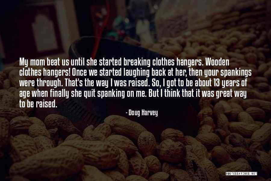 Gimnasias Ritmicas Quotes By Doug Harvey Gimnasias Ritmicas Quotes By Doug Harvey
