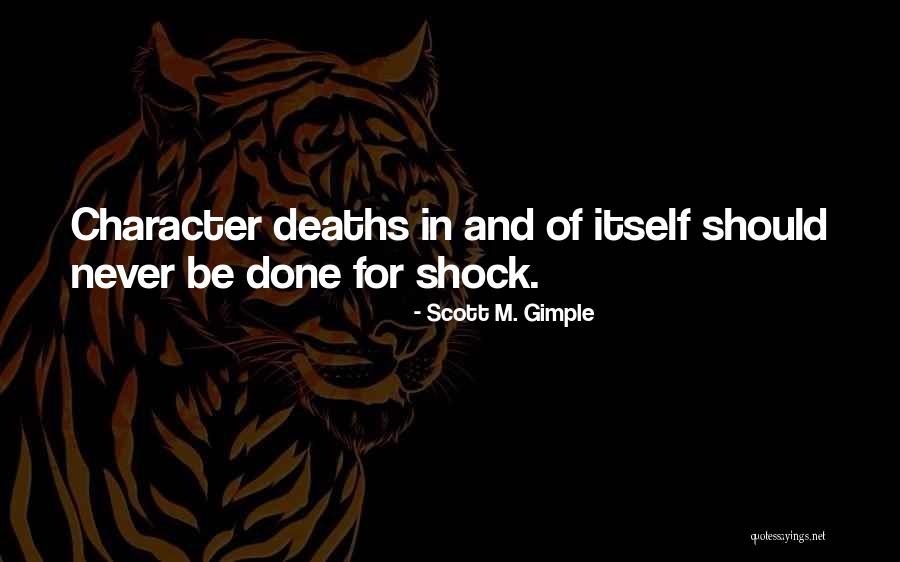 Gimple Quotes By Scott M. Gimple Gimple Quotes By Scott M. Gimple