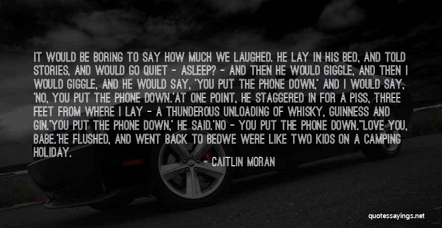 Gin And Love Quotes By Caitlin Moran