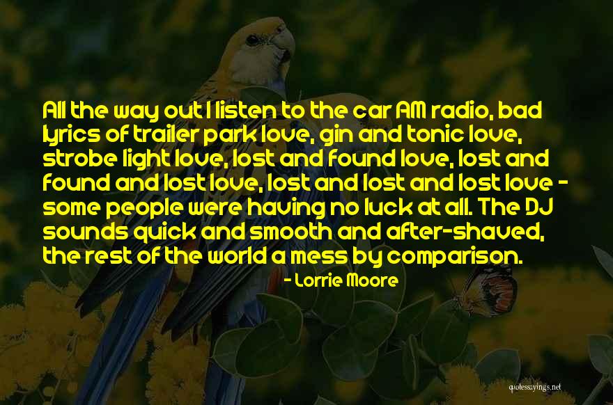 Gin And Love Quotes By Lorrie Moore Gin And Love Quotes By Lorrie Moore