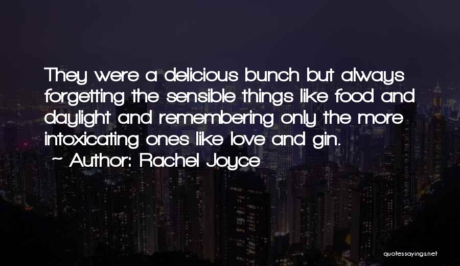 Gin And Love Quotes By Rachel Joyce