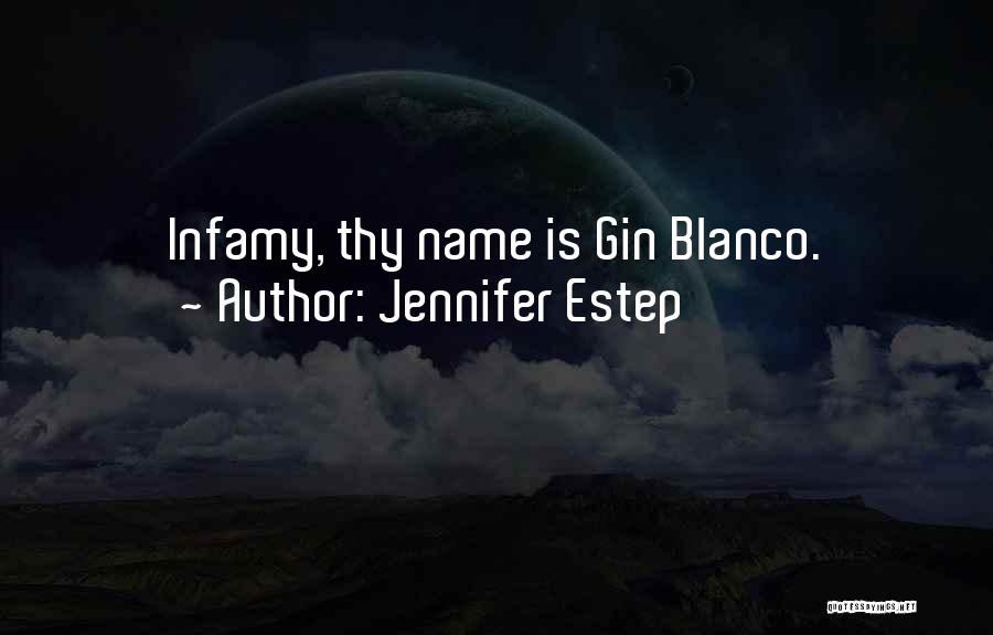 Gin Blanco Quotes By Jennifer Estep