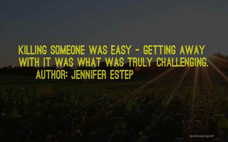 Gin Blanco Quotes By Jennifer Estep