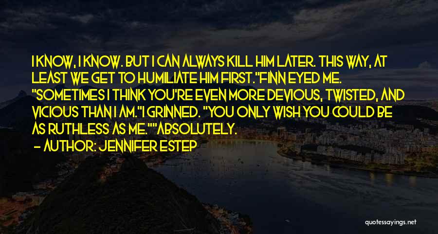 Gin Blanco Quotes By Jennifer Estep