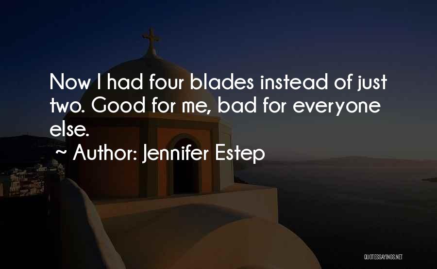 Gin Blanco Quotes By Jennifer Estep