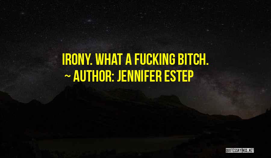 Gin Blanco Quotes By Jennifer Estep