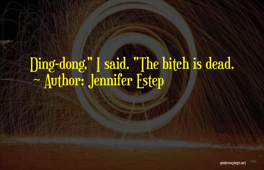 Gin O'clock Quotes By Jennifer Estep