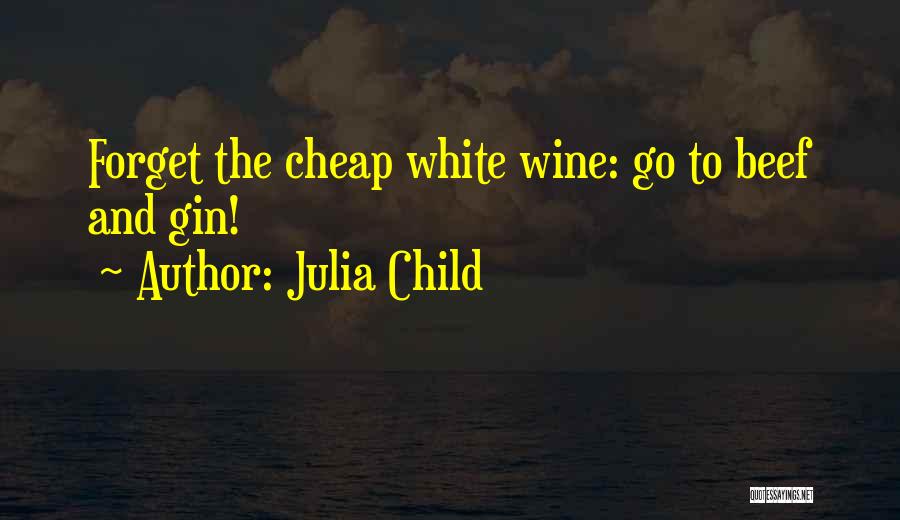Gin O'clock Quotes By Julia Child