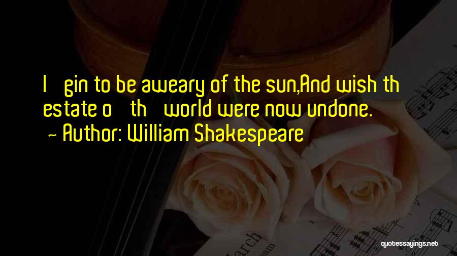 Gin O'clock Quotes By William Shakespeare