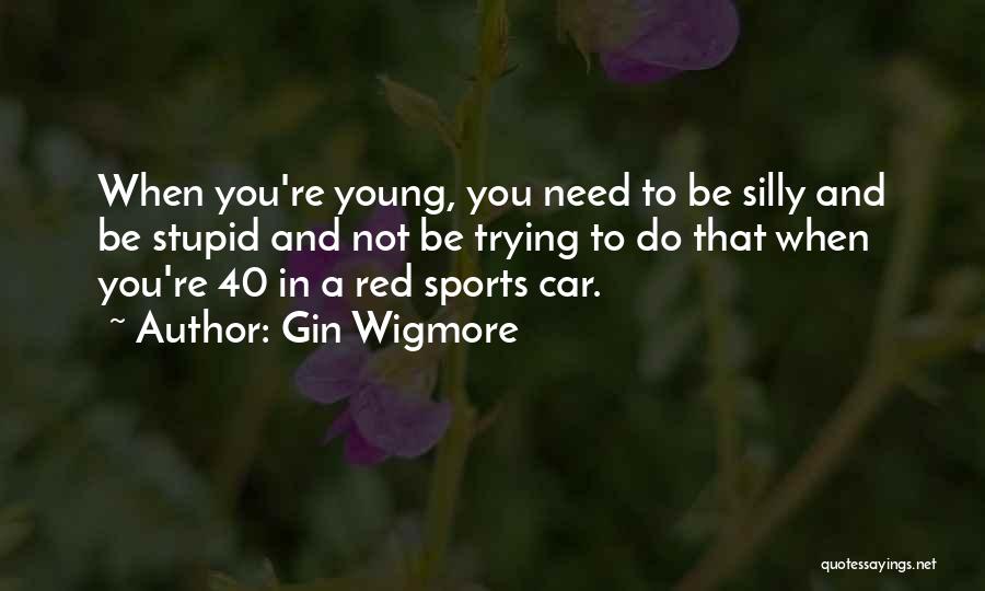 Gin Wigmore Quotes 1942090