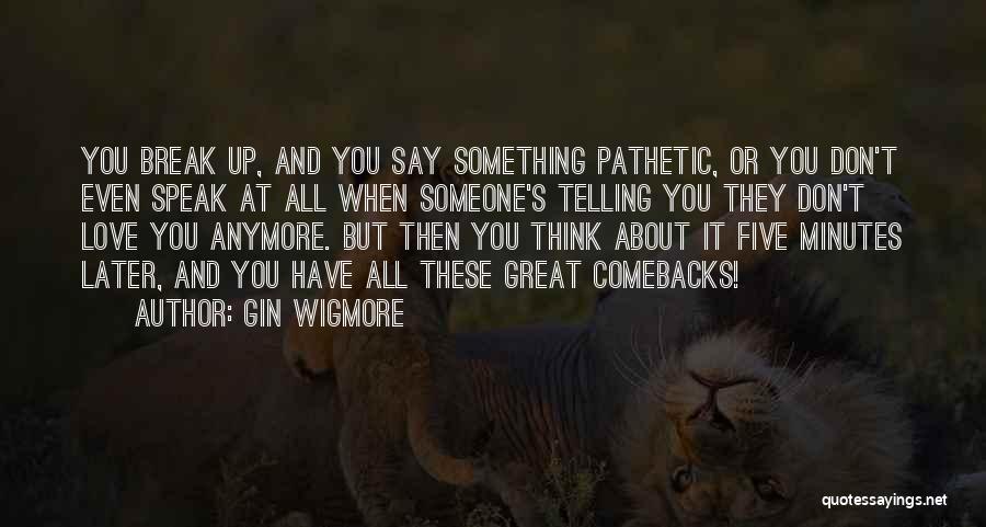 Gin Wigmore Quotes 2187688