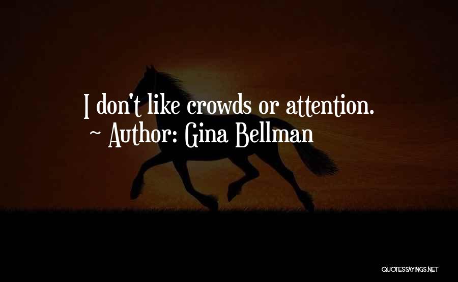 Gina Bellman Quotes 1160579