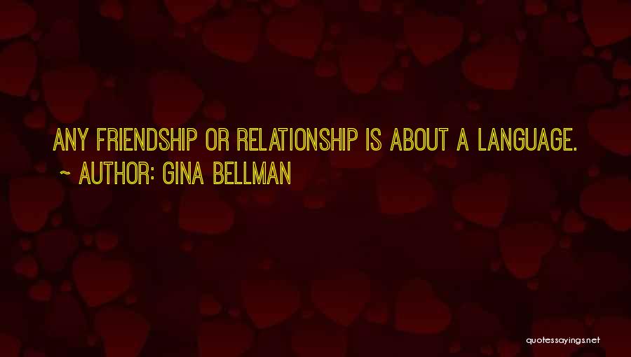 Gina Bellman Quotes 275728
