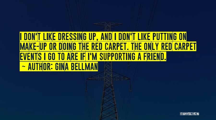 Gina Bellman Quotes 664958