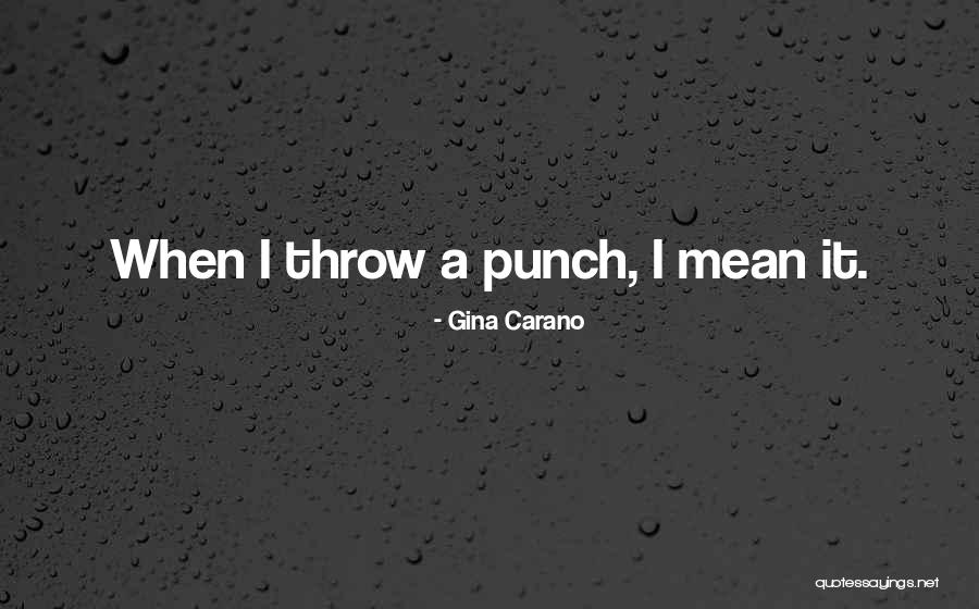 Gina Carano Quotes 1275189