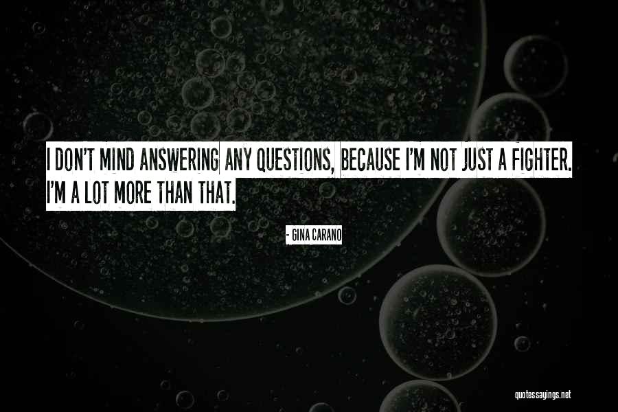 Gina Carano Quotes 1320673 Gina Carano Quotes 1320673