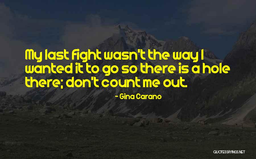 Gina Carano Quotes 1426190