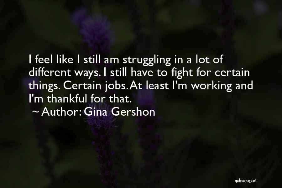 Gina Gershon Quotes 2117968