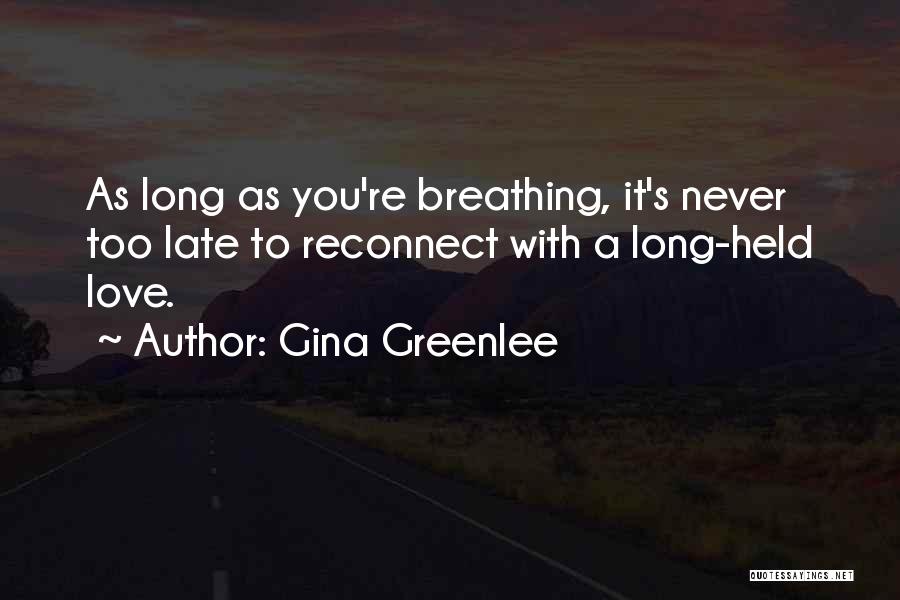 Gina Greenlee Quotes 1034576
