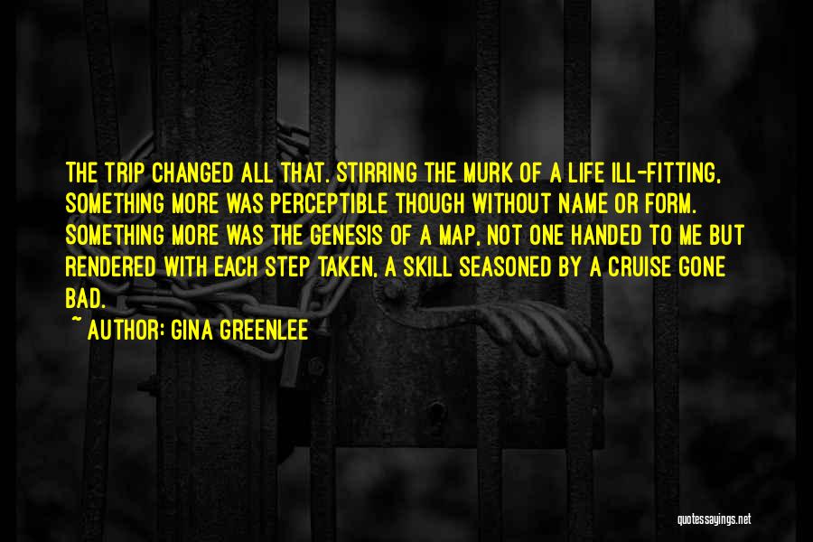 Gina Greenlee Quotes 1337973