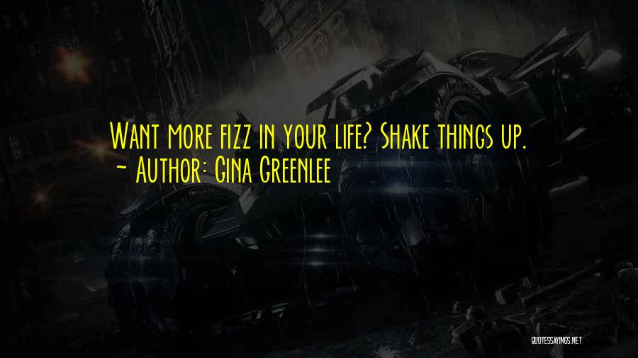 Gina Greenlee Quotes 1774895