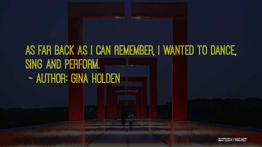 Gina Holden Quotes 1565376