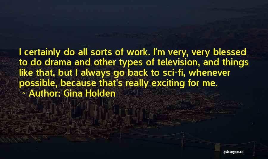 Gina Holden Quotes 990232