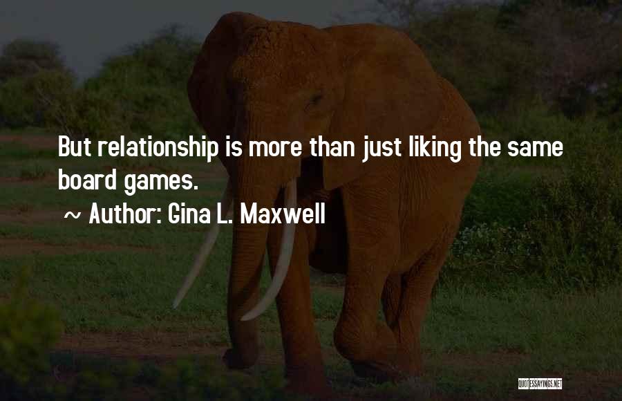 Gina L. Maxwell Quotes 1667822